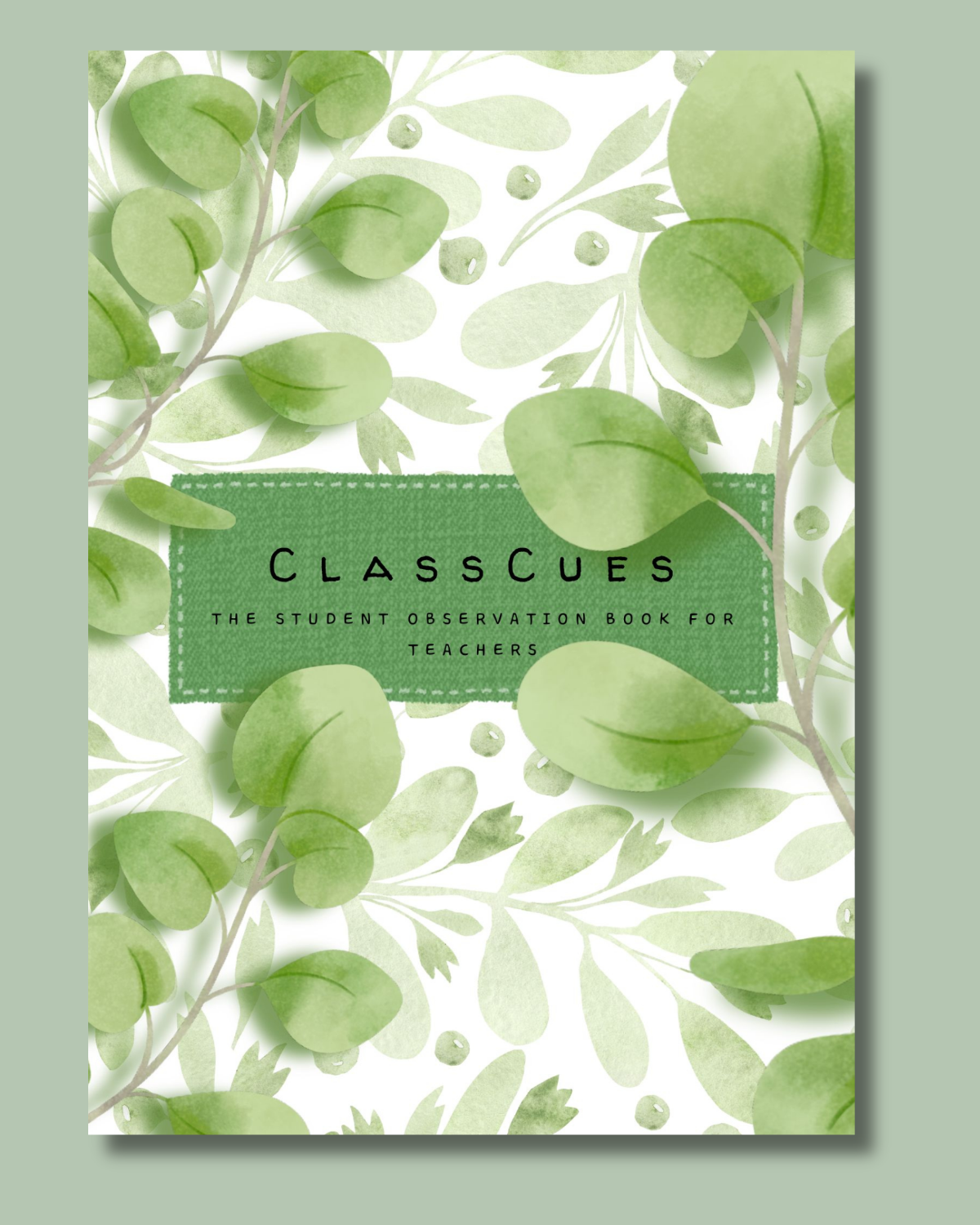 ClassCues Teacher Observation Book — Green Leaves cover mockup